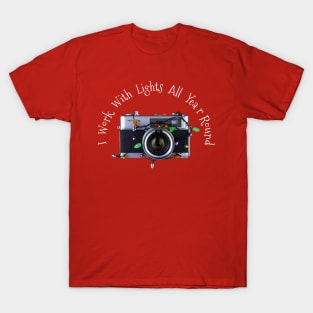 Christmas Lights Vintage Camera - Work With Lights All Year Round - White Text T-Shirt